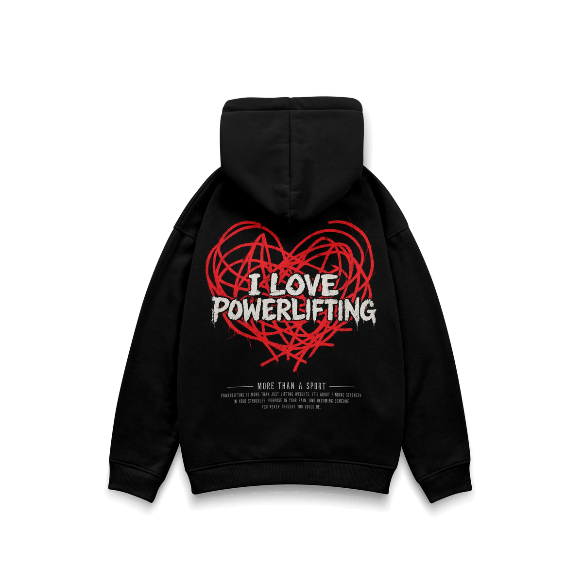 I LOVE POWERLIFTING - OVERSIZE DOUBLE GRAPHIC HOODIE
