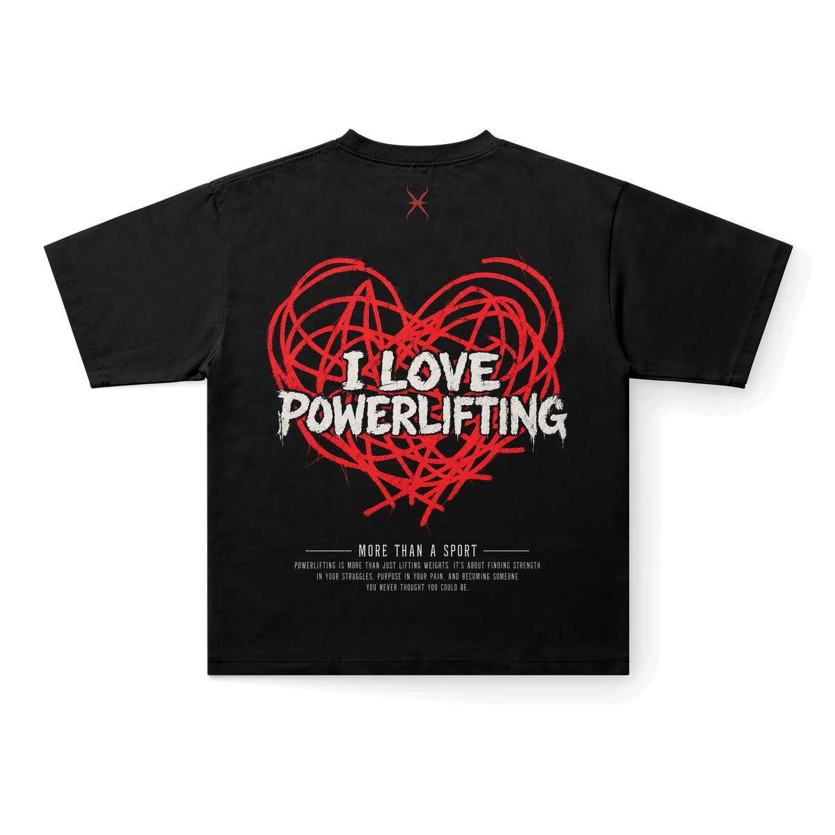 I LOVE POWERLIFTING - DOUBLE GRAPHIC TEE